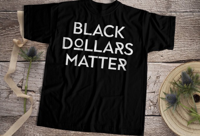 Black Dollars Matter